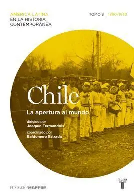 Chile 3. La Apertura Al Mundo