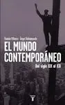El Mundo Contemporáneo del Siglo Xix Al Xxi (Nueva Edic. )