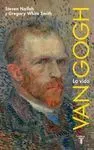 Van Gogh. La Vida
