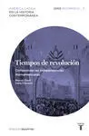Tiempos de Revolución. Comprender las Independencias Iberoamericanas