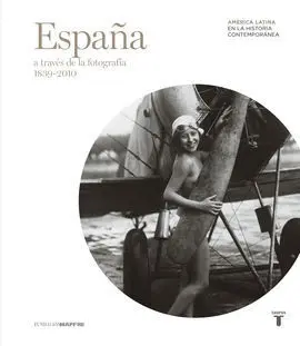 España a Través de la Fotografía (1839-2010)