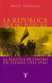 La Republica que no Pudo Ser