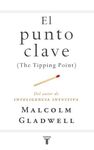 EL PUNTO CLAVE ( THE TIPPING POINT )