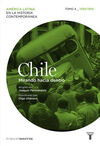 CHILE TOMO 4 - 1930/1960. MIRANDO HACIA