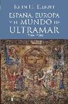 ESPAÑA, EUROPA Y EL MUNDO DE ULTRAMAR (1500-1800)