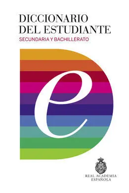Diccionario del Estudiante. Secundaria y Bachillerato (2016)