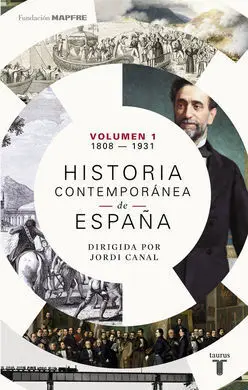 Historia Contemporánea de España (Tomo I: 1808-1931)