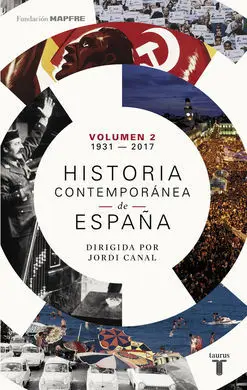 Historia Contemporánea de España (Tomo Ii: 1931-2017)