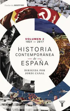 Historia Contemporánea de España (Volumen Ii: 1931-2017)