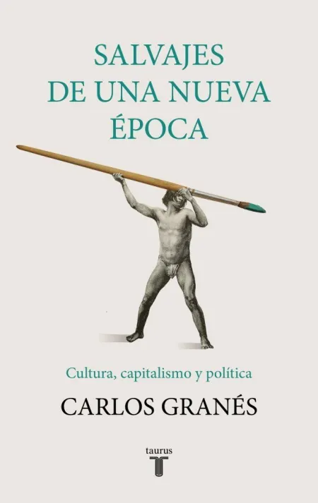 Salvajes de una Nueva Época