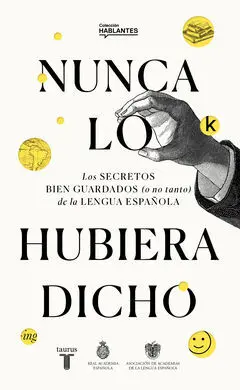 Nunca lo Hubiera Dicho