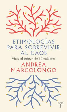 Etimologías para Sobrevivir Al Caos
