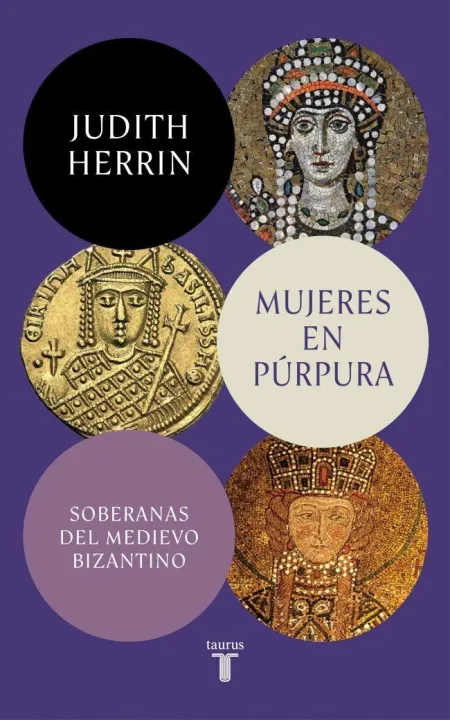 Mujeres en Purpura. Soberanas del Medievo Bizantino