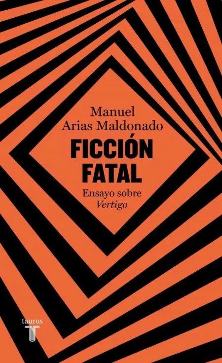 Ficción Fatal. Ensayo Sobre Vértigo
