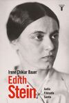 EDITH STEIN. JUDIA, FILOSOFA, SANTA