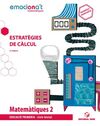 MATEMÀTIQUES 2. ESTRATÈGIES DE CÀLCUL - EMOCIONA'T