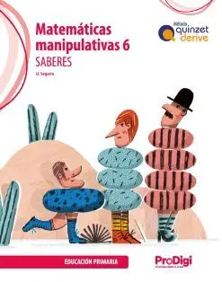 Saberes Matemát. Manip. 6 Ep-Quinz. derive-Prodigi