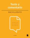 TEXTO Y COMENTARIO 1. LENGUA Y LITERATURA. BACHILLERATO (NUEVA ED.)