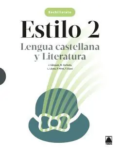 Estilo 2. Lengua Castellana y Literatura 2 Bach.