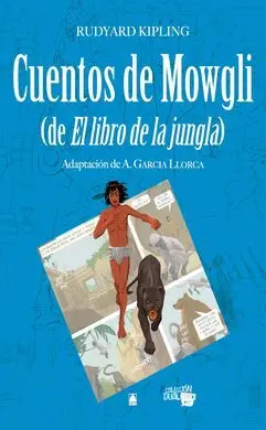 Colección Dual 007 - Cuentos de Mowgli (De el Libro de la Jungla)