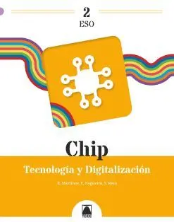 Chip 2. Tecnología y Digitalización 2 eso