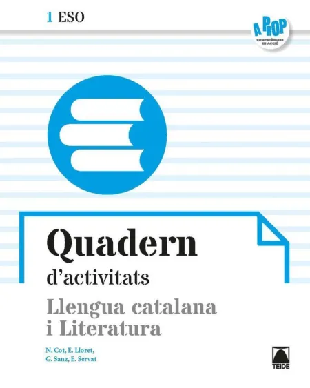 Quadern a Prop 1. Llengua Catalana I Lit. 1 eso