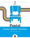 PUNTAL 2. LLENGUA CATALANA I LITERATURA 2 ESO