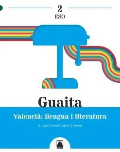 Guaita 2. Valencià. Llengua I Literatura 2 eso