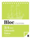 BLOC D'ACTIVITATS - EDUCACIÓ FÍSICA 3/4 ESO
