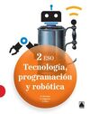 TECNOLOGÍA, PROGRAMACIÓN Y ROBÓTICA - 2º ESO