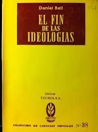 El Fin de las Ideologías