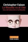 LA FILOSOFIA VA AL CINE. UNA INTRODUCCION A LA FILOSOFIA