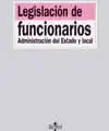 Legislacion de Funcionarios - Administracion del Estado y Local