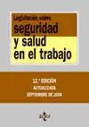 Legislación Sobre Seguridad y Salud en el Trabajo (13ª Edición) - 2006