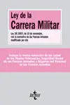 Ley de la Carrera Militar: Ley 39/2007, de 19 de Noviembre, con la Normativa de las Fuerzas Armadas