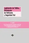 Legislación de Tráfico, Circulación de Vehículos y Seguridad Vial (16ª Edición)