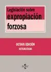 Legislación Sobre Expropiación Forzosa (8ª Edición Actualizada)