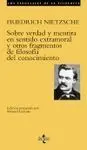 Sobre Verdad y Mentira en Sentido Extramoral y Otros Fragmentos de Filosofía del Conocimiento