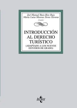 Introducción Al Derecho Turístico (Adaptado a los Nuevos Estudios de Grado)