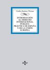 INTRODUCCIÓN AL DERECHO INTERNACIONAL PÚBLICO. PRÁCTICA DE ESPAÑA Y DE LA UNION EUROPEA