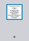 INTRODUCCIÓN AL DERECHO INTERNACIONAL PÚBLICO. PRÁCTICA DE ESPAÑA Y DE LA UNION EUROPEA