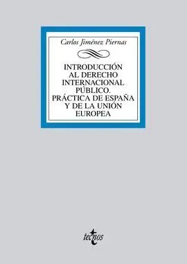 Introducción Al Derecho Internacional Público. Práctica de España y de la Union Europea