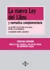 La Nueva Ley del Libro y Normativa Complementaria. Tercera Edición