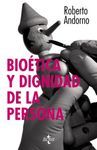 BIOÉTICA Y DIGNIDAD DE LA PERSONA