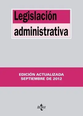 Legislación Administrativa (Ed. Actualizada Sept. 2012)