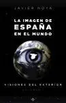 La Imagen de España en el Mundo Volumen I