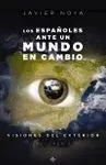 Los Españoles Ante un Mundo en Cambio Volumen 2