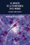 EL IMPACTO DE LA TECNOCIENCIA EN EL MUNDO HUMANO