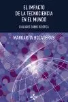 El Impacto de la Tecnociencia en el Mundo Humano