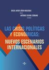 LAS CRISIS POLÍTICAS Y ECONÓMICAS: NUEVOS ESCENARIOS INTERNACIONALES